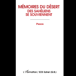 Mémoires du Désert des Sahéliens se Souviennent