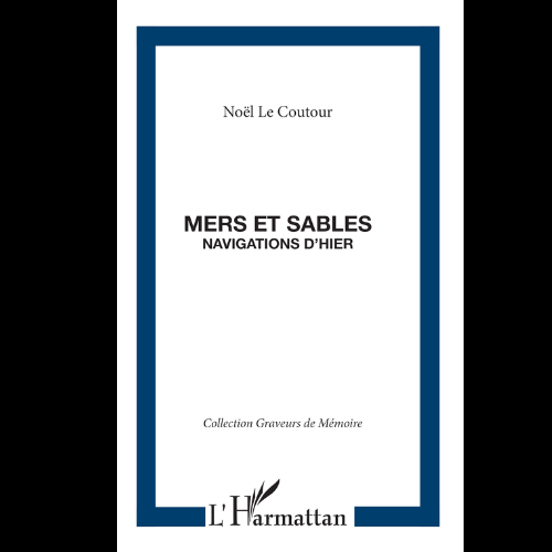 Mers et Sables Navigations d’Hier