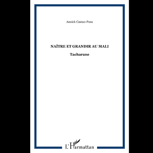 Naître et Grandir au Mali –Tacharane-