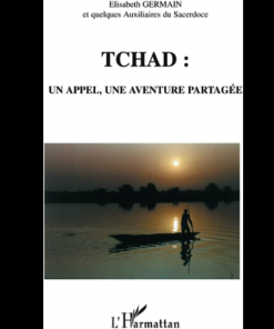Tchad : un Appel, une Aventure Partagée