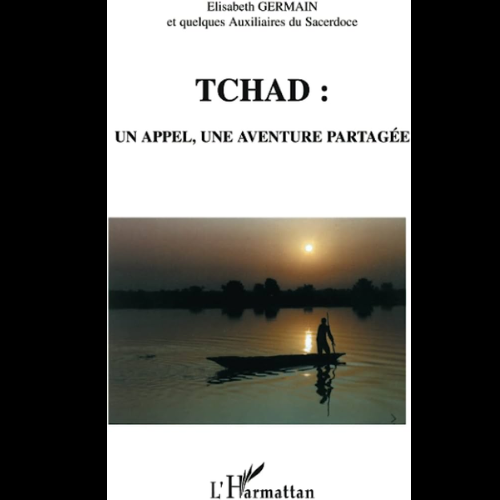Tchad : un Appel, une Aventure Partagée