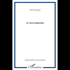 Je Vous Embrasse
