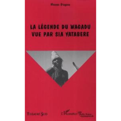 La Légende du Wagadu Vue par Sia yatabere