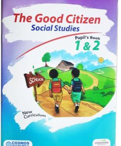 The good citizens Pupil's book Classes 1 and 2