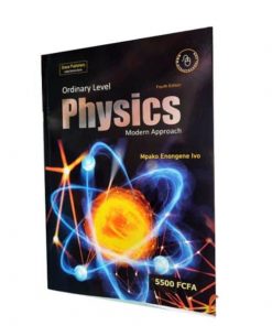 Form IV - O Level Physics : Ordinary Level Physics Modern Approach