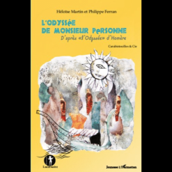 L’Odyssée de Monsieur Personne d’Après « l’Odyssée » d’Homère