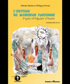 L’Odyssée de Monsieur Personne d’Après « l’Odyssée » d’Homère