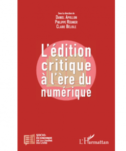 L’Edition Critique à l’Ere du Numérique