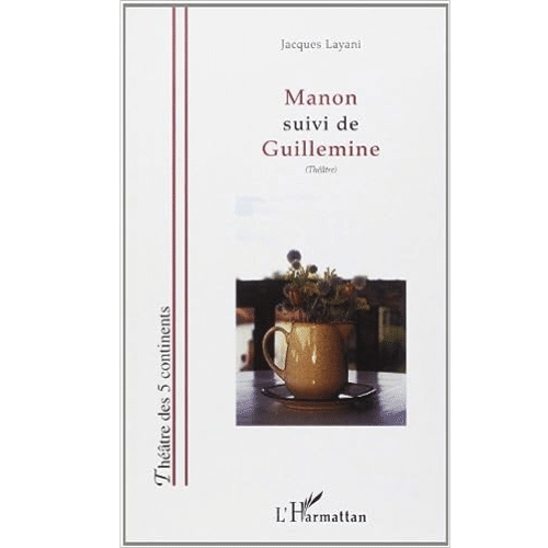 Manon Suivi de Guillemine