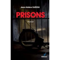 Prisons, de Jean-Valère DJEZOU, 2021