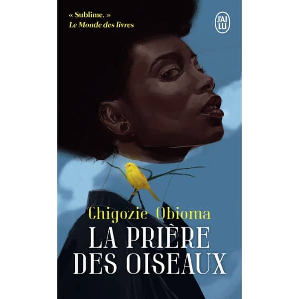 La Prière des Oiseaux de Chigozie Obioma (Auteur), Serge Chauvin (Traduction)