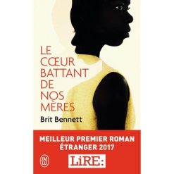 Le Cœur Battant de nos Mères de Brit Bennett (Auteur), Jean Esch (Traduction)