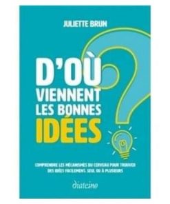 D’où viennent les bonnes idées