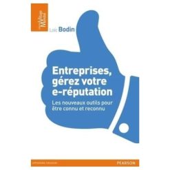 Entreprises, gerez votre e-reputation