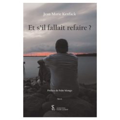 Et s'il fallait refaire