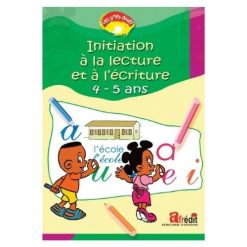 Initiation a la lecture et a l'ecriture 4-5 ans