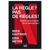 La règle ? pas de règles!: Netflix et la culture de la réinvention