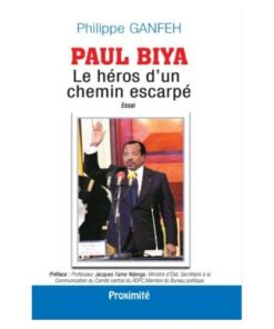 Paul Biya le heros d'un chemin escarpe