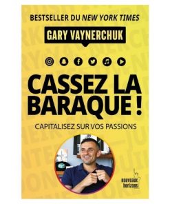 Cassez la baraque !