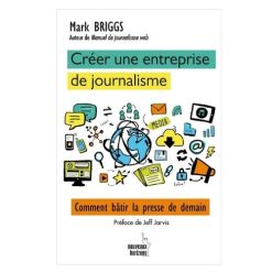 Créer une entreprise de journalisme