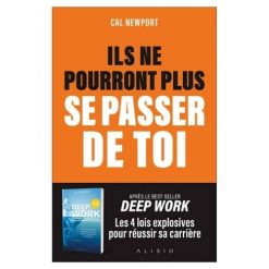 Ils ne pourront plus se passer de toi