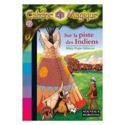 Sur la piste des Indiens