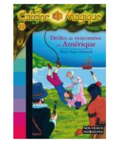 Drôles de rencontres en Amérique
