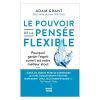 Le pouvoir de la pensee flexible