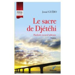Le sacre de Djétéhi