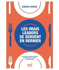Les vrais leaders se servent en dernier