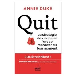 Quit, la strategie des leaders: l'art de renoncer au bon moment