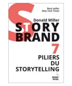 Story Brand: 7 piliers du storytelling
