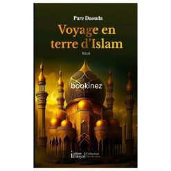 Voyage en terre d'Islam