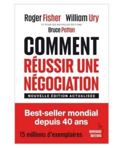 Comment reussir une negociation (nouvelle edition actualisée)