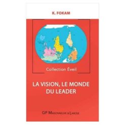 La vision, Le monde du leader