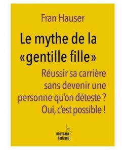 Le mythe de la gentille fille