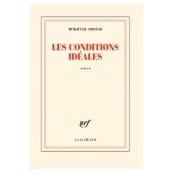 Les conditions idéales