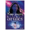Nos jours brûlés: Le Dernier Feu, Tome 3