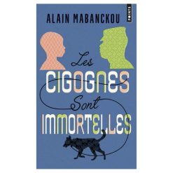 Les cigognes sont immortelles