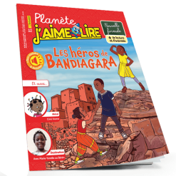 Planète J’aime Lire N°85: Les Héros de Bandiagara