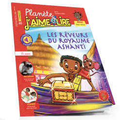Planète J’aime Lire N°73: Les rêveurs du royaume Ashanti