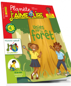 Planète J’aime Lire N°78: Unies par la forêt