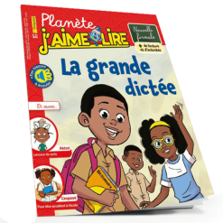 Planète J’aime Lire N°83: La grande dictée