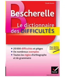 Bescherelle Le dictionnaire des difficultés