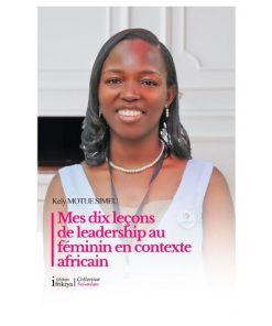 Mes dix leçons de leadership au féminin en contexte africain
