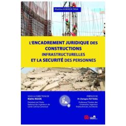 L'encadrement juridique des constructions infrastructurelles et la securite des personnes