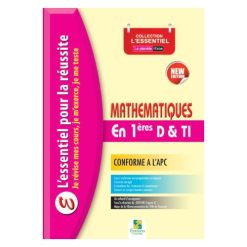 Mathématiques en Classe de 1ère D et TI, Collection L'ESSENTIEL