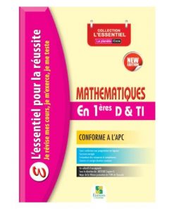 Mathématiques en Classe de 1ère D et TI, Collection L'ESSENTIEL