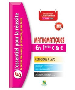 Mathématiques en Classe de 1ère C et E, Collection L'ESSENTIEL
