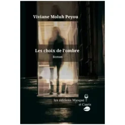 Les choix de l'ombre